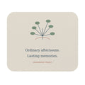 Ordinary Afternoons Lasting Mouse Pad