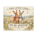 Canvas Wall Art — "Two Little Lives One Big Adventure" Nursery Bunny Print