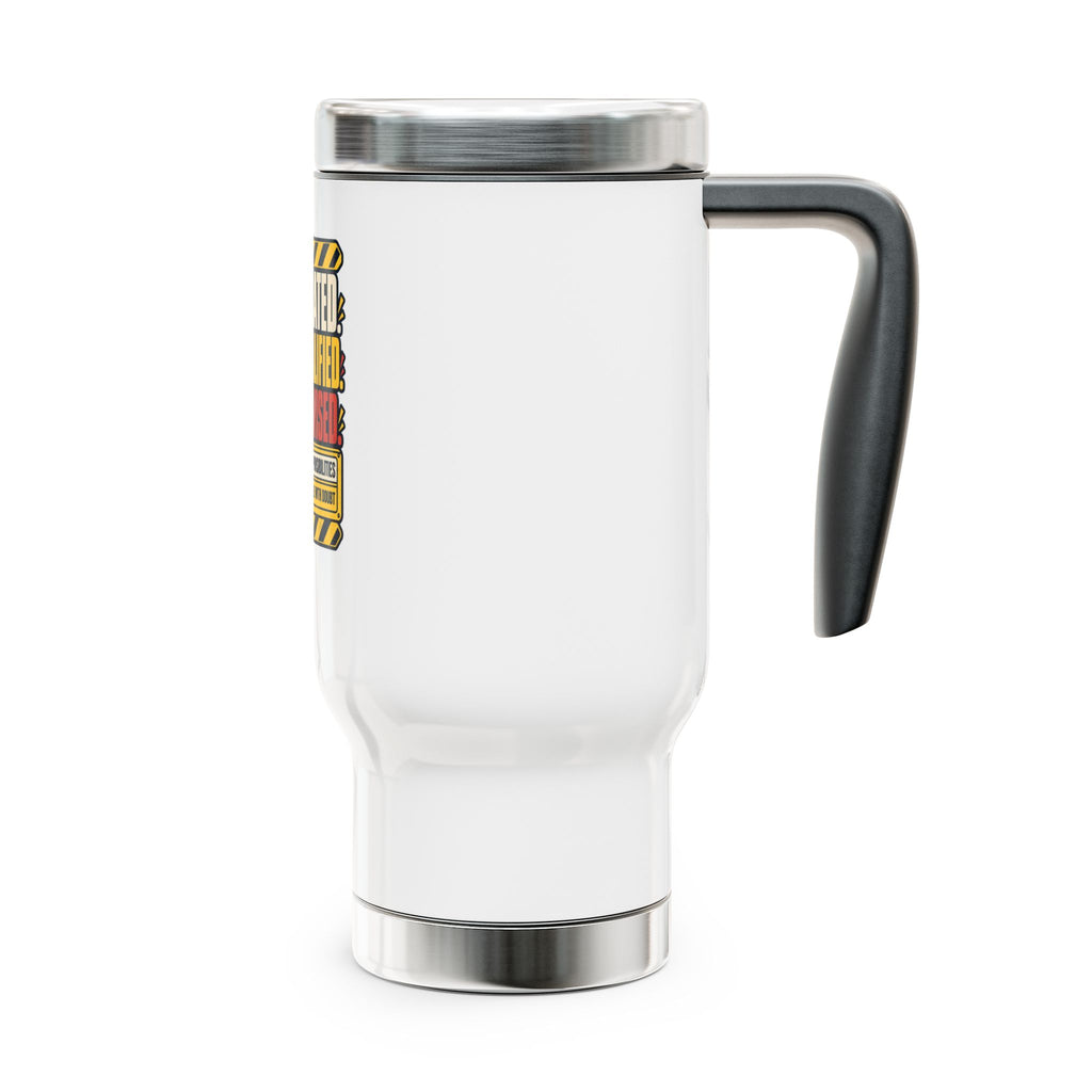 Caffeinated, Underqualified, Unsupervised - Funny Travel Mug